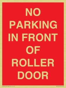 NO PARKING IN FRONT OF ROLLER DOOR